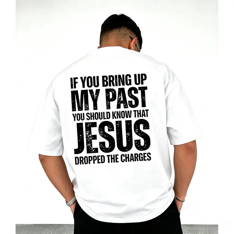 Funny Jesus Dropped The Charges Graphic Tee for Faith Humor Streetwear