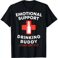 Emotional Support Drinking Buddy Funny Beer Lover Graphic T-Shirt