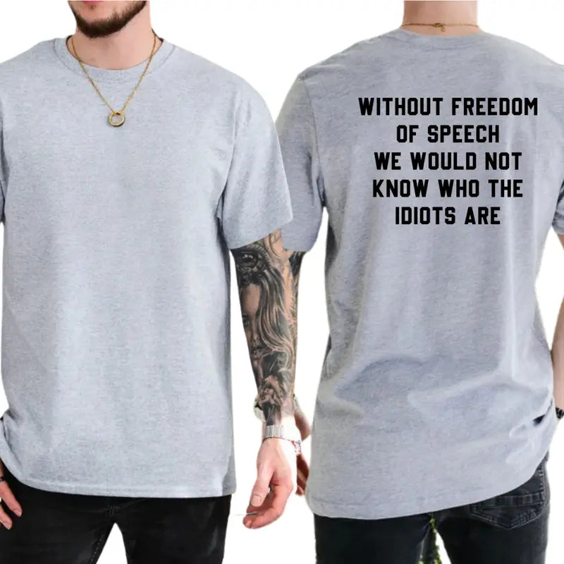 The Sarcastic "Freedom of Speech" Witty Social Commentary Graphic Tee