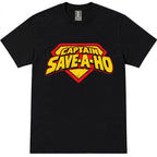 Captain Save A Ho Graphic Tee for Halloween Parties and Adult Humor