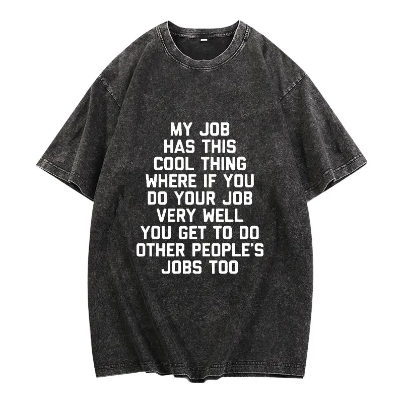 The Corporate Hustle: Sarcastic "Do Everyone's Job" Funny Office Graphic Tee