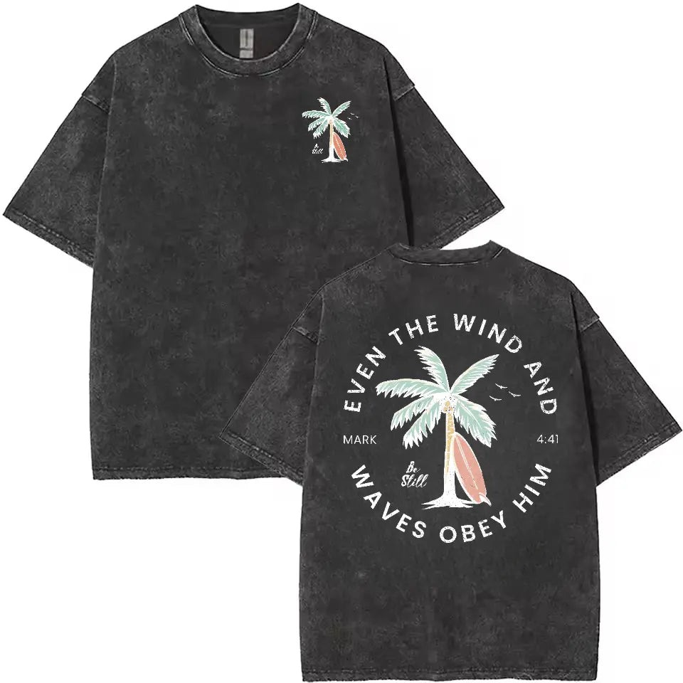 "Even The Wind And Waves Obey Him" Beachy Christian Graphic Tee - Mark 4:41 Retro Surf Style Bible Verse Shirt
