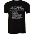 Authentic Sarcasm: "Shit I Don't Have Time For" Street Style Statement Tee