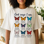God Says I Am Butterfly Bible Verse Graphic T-Shirt