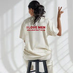 Silence is Golden: "I Love Men Who Shut The F*ck Up" Bold Statement Tee