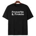 Faith-Fueled Strength: The 'Proverbs & Protein' Modern Christian Workout Tee