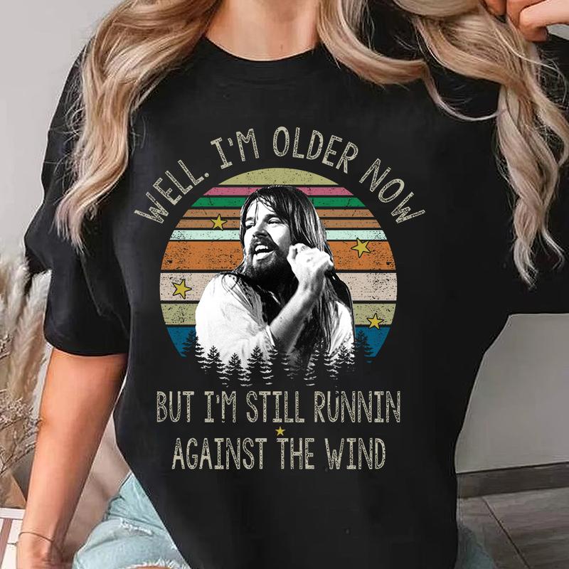 Seger Well I'm Older Now I'm Still Running Vintage Quotes Shirt, Bob Seger Shirt
