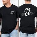 The Hidden Truth: 'I'M BROKEN / I'M OK' Emotional Resilience Graphic Tee