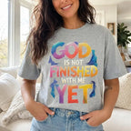 Faith Inspired God Is Not Finished Yet Graphic T-Shirt for Women