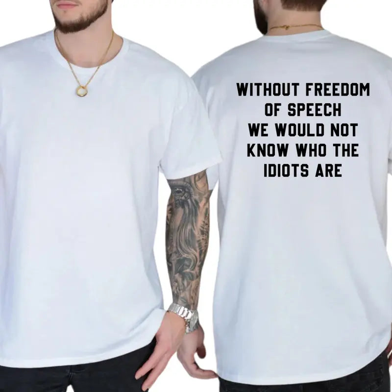 The Sarcastic "Freedom of Speech" Witty Social Commentary Graphic Tee