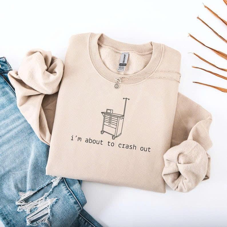 "Crash Out" Nurse Graphic Sweatshirt - Sarcastic Medical Apparel