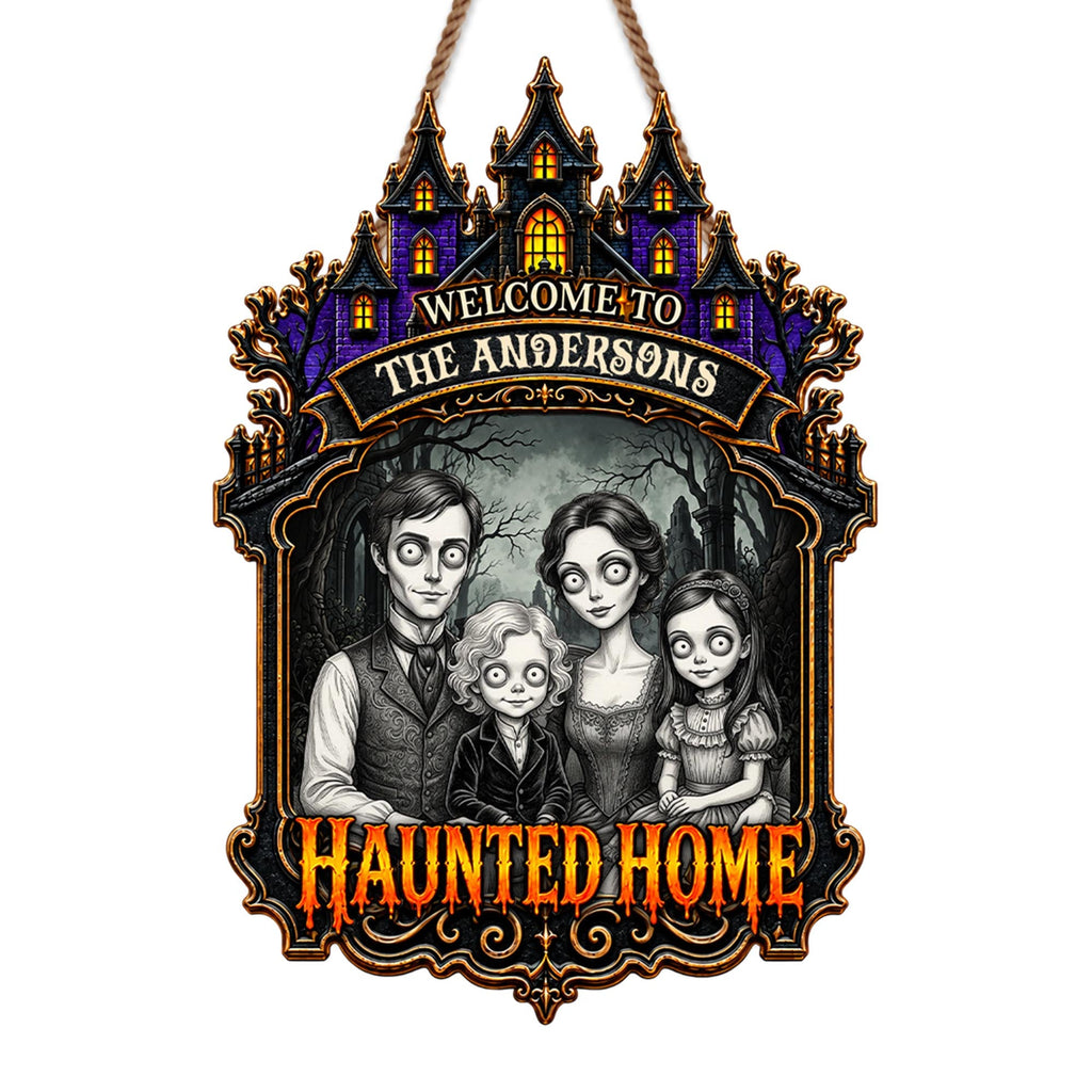 Welcome to Our Haunted Home, Personalized Custom Shaped Wood Sign, Halloween Gift - 7