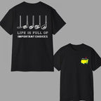 The Ultimate Fairway Decision: 'Life Is Full Of Important Choices' Golf Graphic Tee