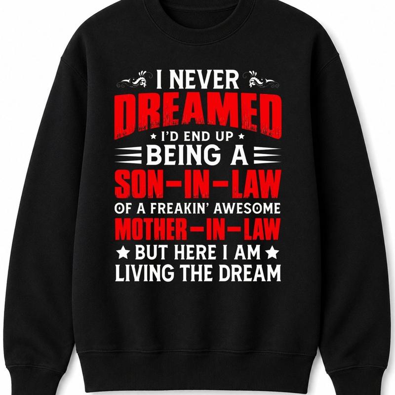 Funny Son In Law Graphic Tee for Mother In Law Family Humor Gifts