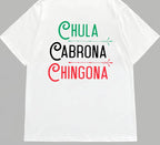 Chula Cabrona Chingona T-Shirt Sweatshirt Hoodie - Mexican Latino Streetwear