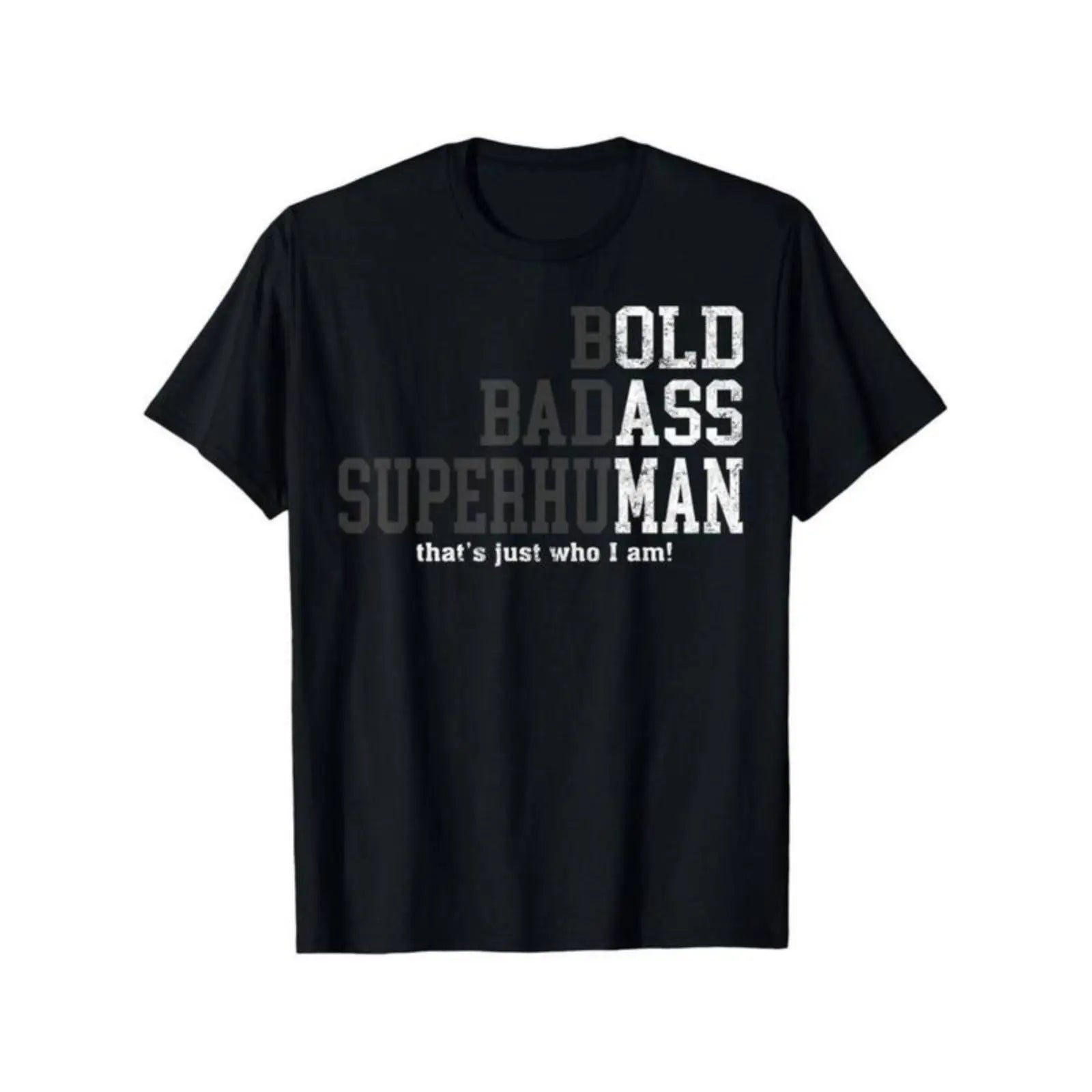 "Bold Badass Superhuman" Graphic Tee - Masculine Empowerment Statement Shirt for Fathers & Legends