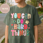 You Can Do Hard Things Teacher Shirt, School Counselor T-Shirt, Special Education Teacher Shirt