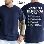 My Dog Is A Democrat Funny Political Dog Lover Graphic T-Shirt