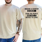 Patriotic Pride: The "Imagine A Country So Great" Bold Statement Tee