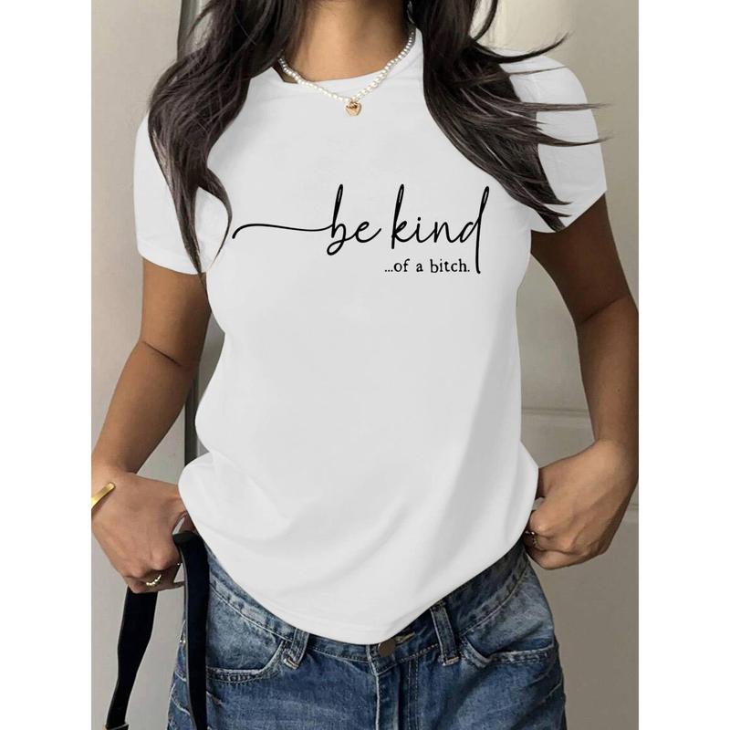 Be Kind Kind Of A Bitch Graphic Tee for Sassy Casual Streetwear