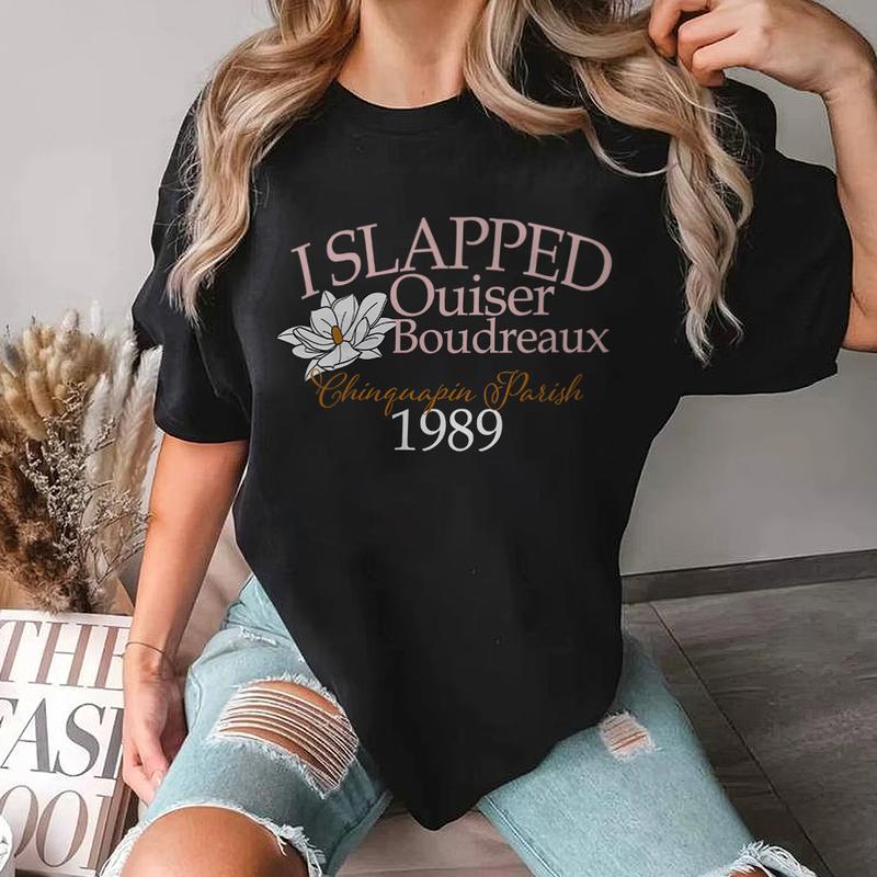 Steel Magnolias Shirt, I Slapped Ouiser Boudreaux Vintage T-Shirt