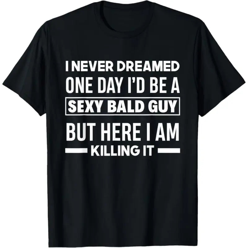Chrome-Plated Confidence: The "Sexy Bald Guy" Humorous Graphic Tee